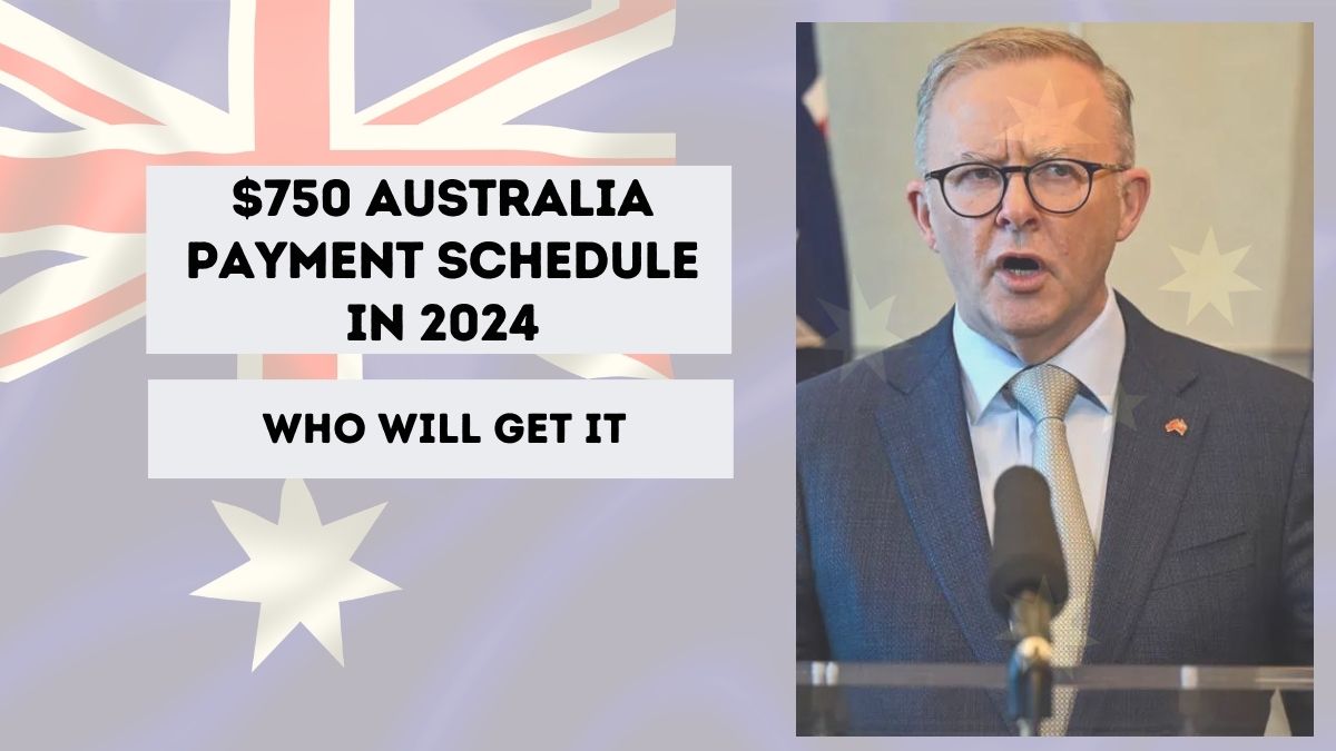 $750 Australia Payment Schedule in 2024