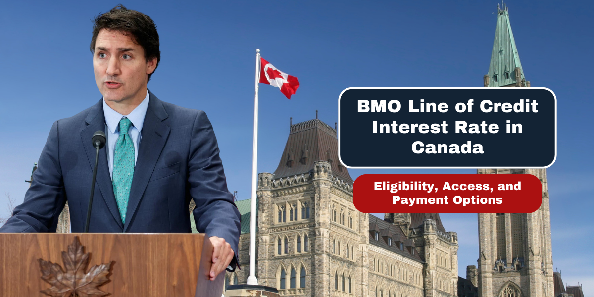 BMO Line of Credit Interest Rate in Canada Eligibility, Access, and Payment Options