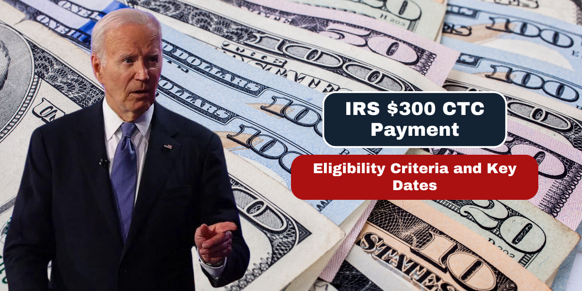 IRS $300 CTC Payment