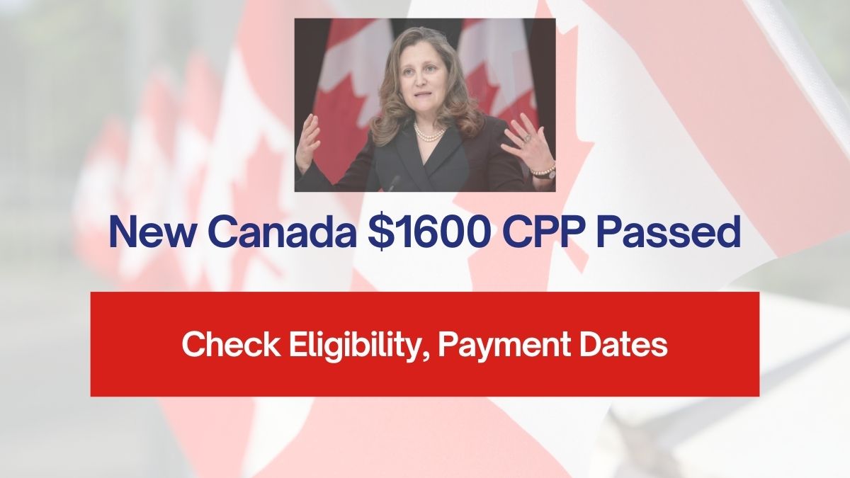 New Canada $1600 CPP Passed